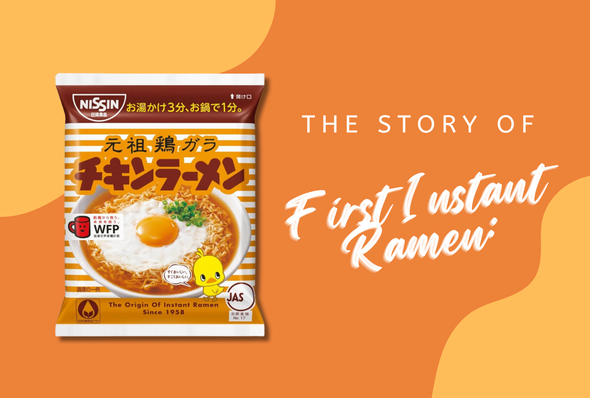 The Story of Nissin Company: Inventor of the First Instant Ramen