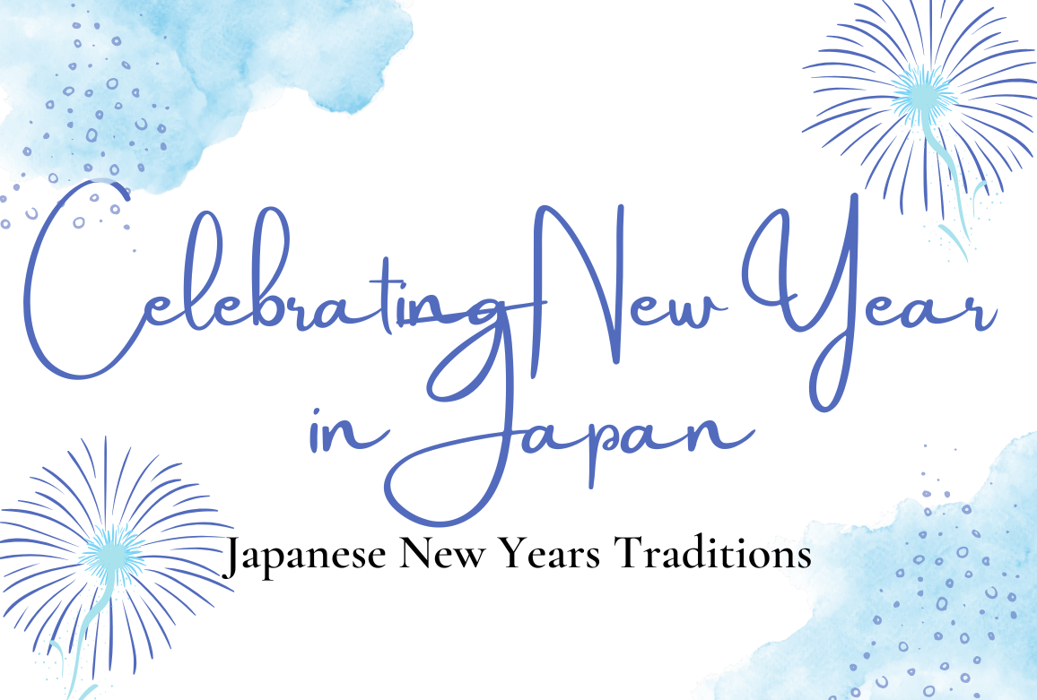 Celebrating New Years in Japan - Japanese New Year Tradition