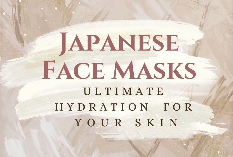 Japanese Face Masks, Ultimate Hydration for Your Skin