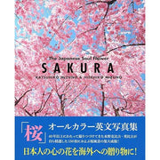 SAKURA The Japanese Soul Flower – All-Color English Photography Book of Japanese Cherry Blossoms