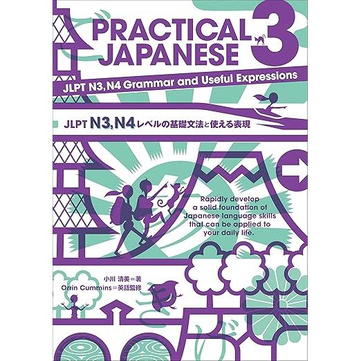 PRACTICAL JAPANESE 3: JLPT N3–N4 Grammar and Useful Expressions – Intermediate Japanese Learning Book