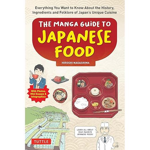 The Manga Guide to Japanese Food – History, Ingredients & Folklore of Japan’s Cuisine, Illustrated Book